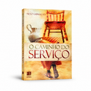 O CAMINHO DO SERVIÇO
