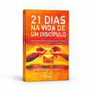 21 DIAS NA VIDA DE UM DISCÍPULO