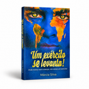 UM EXÉRCITO SE LEVANTA!