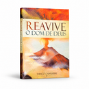 REAVIVE O DOM DE DEUS